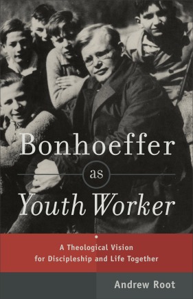 Bonhoeffer as Youth Worker